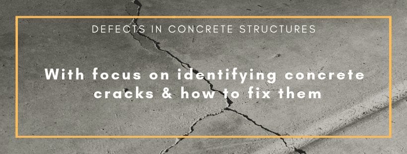 Defects in concrete structures - with focus on identifying concrete cracks and how to fix them